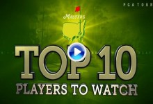 Este es el Top 10 de jugadores a seguir en Augusta según el PGA Tour. García se queda fuera (VÍDEO)