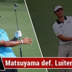 Matsuyama vs Luiten