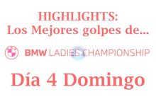 BMW Ladies Championship (LPGA Tour) Ronda Final. Lo más destacado del día (Highlights)