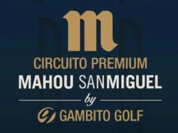 Vuelve el mejor Circuito Amateur Nacional, el Circuito Premium Mahou San Miguel by Gambito Golf