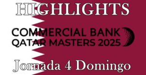 DP World Tour, Vídeos de Golf, Highlights Golf, Qatar Masters,