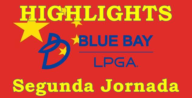 Blue Bay LPGA, LPGA Tour, Highlights, Highlights Golf, Vídeos de Golf,
