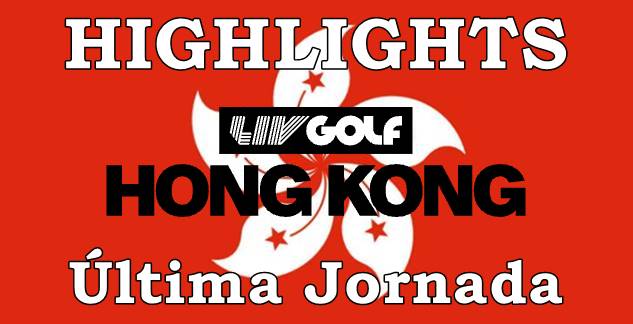 LIV Golf Hong Kong, LIV Golf, Highlights, Highlights Golf, Vídeos de Golf,