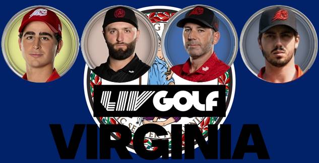 LIV Golf League, LIV Golf Virginia, Jon Rahm, Sergio García, Luis Masaveu, Josele Ballester, David Puig,