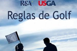 Reglas de Golf, USGA, Royal and Ancient,
