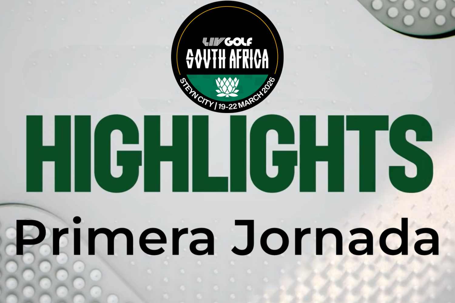 David Puig, Highlights, Highlights Golf, Jon Rahm, LIV Golf, LIV Golf South Africa, Sergio García,