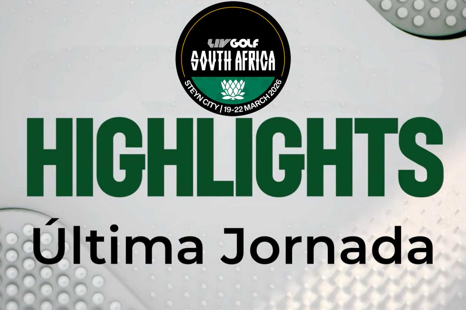 David Puig, Highlights, Highlights Golf, Jon Rahm, LIV Golf, LIV Golf South Africa, Sergio García,