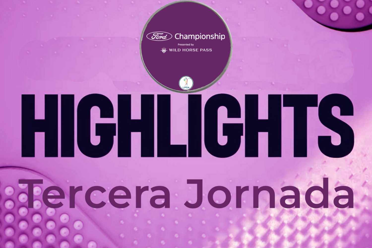 Ford Championship, Highlights, Highlights Golf, LPGA Tour, Vídeos de Golf,